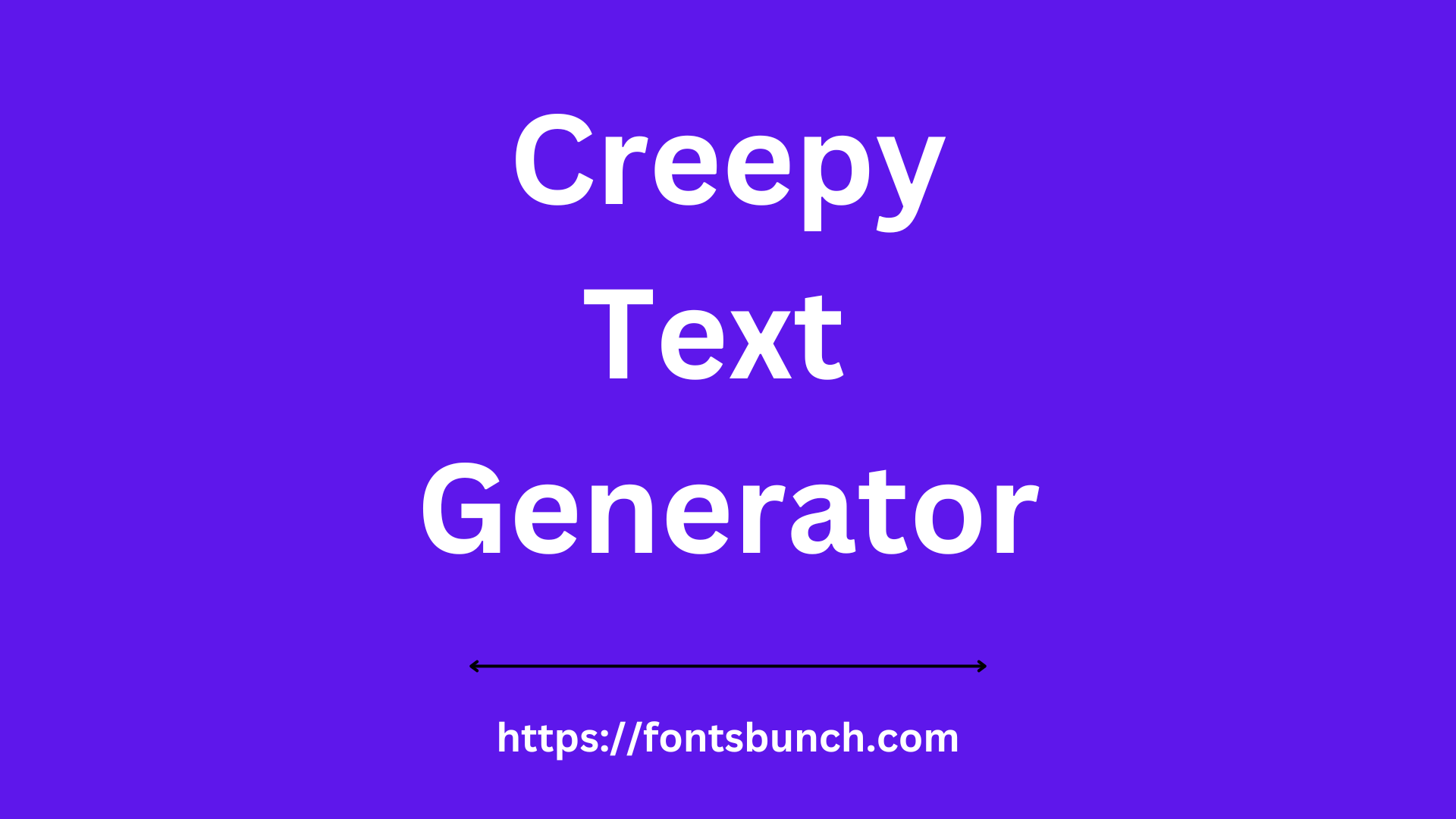 Creepy Text Generator [Scary Copy & Paste] 2024